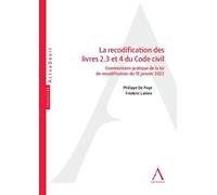 La recodification des livres 2.3 et 4 du Code civil Commentaire pratique de la loi de recodification du 19 janvier 2022 - Philippe de Page - Anthemis - broché - Etude