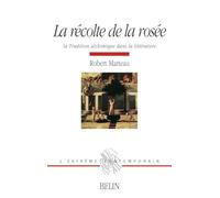 La récolte de la rosée: La tradition alchimique dans la littérature