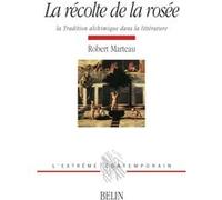 La récolte de la rosée Robert Marteau (Auteur), Michel Deguy (Collection dirigée par)