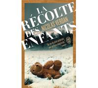La récolte des enfants - Nicolas Verdan - J'ai Lu - Poche - Roman