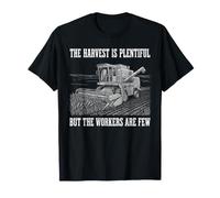 La récolte est abondante Les Travailleurs sont Peu de fermiers chrétiens T-Shirt