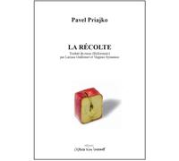 La récolte - Pavel Priajko - L'espace D'un Instant - broché - Théâtre