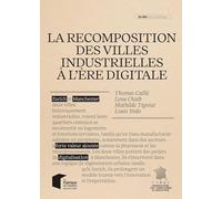 La recomposition des villes industrielles à l'ère digitale