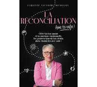 La réconciliation: Aime-toi enfin !