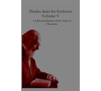 La reconciliation entre Dieu et les hommes