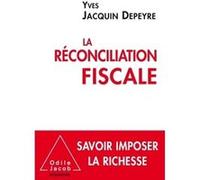 La réconciliation fiscale Yves Jacquin-Depeyre (Auteur)