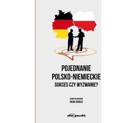 La réconciliation germano-polonaise : succès ou défi ? - (Literatur und Politik, Politikwissenschaft auf Polnisch)