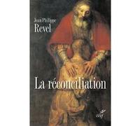 La réconciliation Jean-Philippe Revel (Auteur)