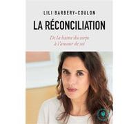 La réconciliation Lili Barbery-Coulon (Auteur)