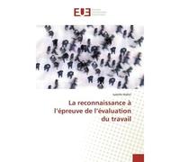 La reconnaissance à l'épreuve de l'évaluation du travail - Isabelle Mallet - Universitaires Europeennes - broché - Etude