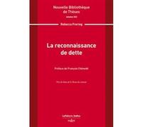 La reconnaissance de dette. Volume 233 Rebecca Frering (Auteur)