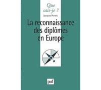 La reconnaissance des diplômes en Europe - Jacques Pertek - Que Sais-Je - Poche - Etude