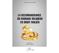 Ousmane Alassane Siddo – La reconnaissance du mariage religieux en droit malien – Étude – Broché