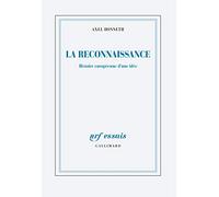 La reconnaissance: Histoire européenne d'une idée