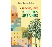 La reconquête des friches urbaines: Un potentiel caché pour un hypercentre en dynamique évolué