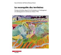 La reconquête des territoires Principes et évolution depuis la loi d'orientation sur l'aménagement et le développement du territoire du 4 février 1995 - Patricia Demaye-Simoni - Mare & Martin - broché