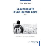 La Reconquête D'une Identité Noire