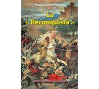 La "Reconquista - Croisade Contre L'envahisseur