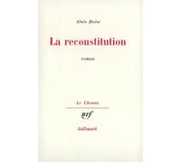 La reconstitution - Alain Dulot - Gallimard - broché - Livre