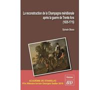 La reconstruction de la champagne méridionale après la guerre de trente ans: (1635-1715)