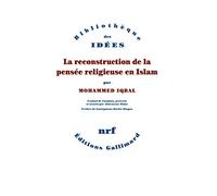 La reconstruction de la pensée religieuse en Islam