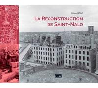 La Reconstruction De Saint-Malo