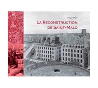 La Reconstruction De Saint-Malo – Cristel