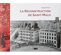 La Reconstruction De Saint-Malo – Cristel