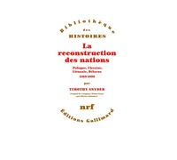 La reconstruction des nations Pologne, Ukraine, Lithuanie, Bélarus (1569-1999) - Timothy Snyder - Gallimard - broché - Etude