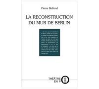 La Reconstruction Du Mur De Berlin