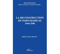 La reconstruction du Parti radical, 1944-1948