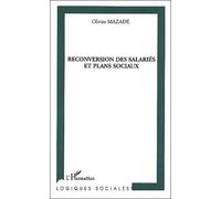 La reconversion des salariés et plans sociaux