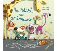 LA RÉCRÉ DES ANIMAUX