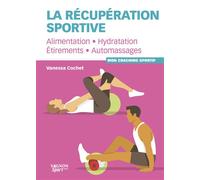 La récupération sportive - Vanessa Cochet - Vagnon Du Plaisancier Eds - broché - Guide
