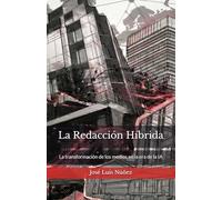 La Redacción Híbrida: La transformación de los medios en la era de la IA