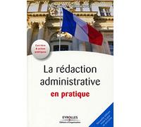 La rédaction administrative en pratique