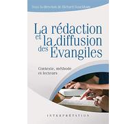 La rédaction et la diffusion des Évangiles