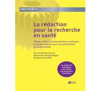 La rédaction pour la recherche en santé: Un guide pratique pour vos publications