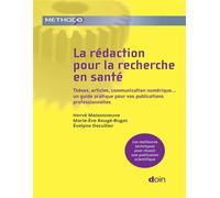 La rédaction pour la recherche en santé Un guide pratique pour vos publications - Hervé Maisonneuve - Doin - broché - Scolaire / Universitaire