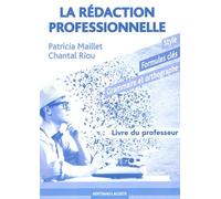 La Rédaction Professionnelle - Livre Du Professeur