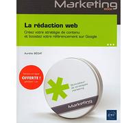 La Rédaction Web - Créez Votre Stratégie De Contenu Et Boostez Votre Référencement
