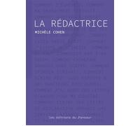 La Rédactrice - Michèle Cohen - Les Editions Du Panseur - cartonné - Roman
