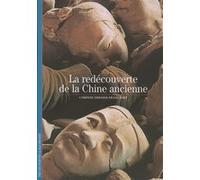 Corinne Debaine-Francfort – La redécouverte de la Chine ancienne