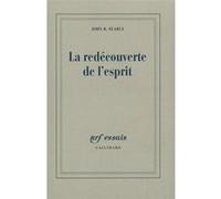 John Rogers Searle – La redécouverte de l'esprit – Traduit par Claudine Tiercelin – Gallimard