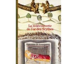 La Redécouverte de l'or des Scythes Véronique Schiltz (Auteur)