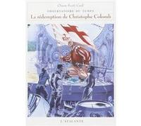 La redemption de chistophe colomb Orson Scott Card (Auteur), Arnaud Mousnier-Lompré (Traduction)