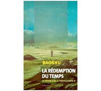 La rédemption du temps Le Problème à trois corps X - Baoshu - Actes sud - broché - Roman