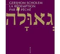 Gershom Scholem – La rédemption par le péché – Broché