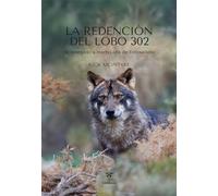 La Redención del Lobo 302: De renegado a macho alfa de Yellowstone