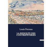 LA REDOUTE DES CONTREPÉTERIES: L'art subtil du double sens et l'anthologie littéraire de la contrepéterie française